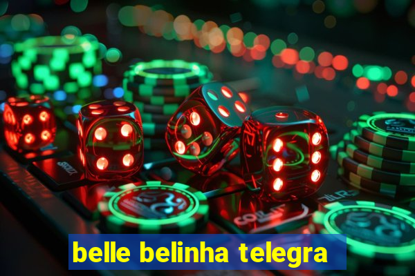 belle belinha telegra